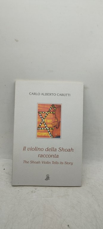 il violino della shoah racconta the shoah violin tells its …