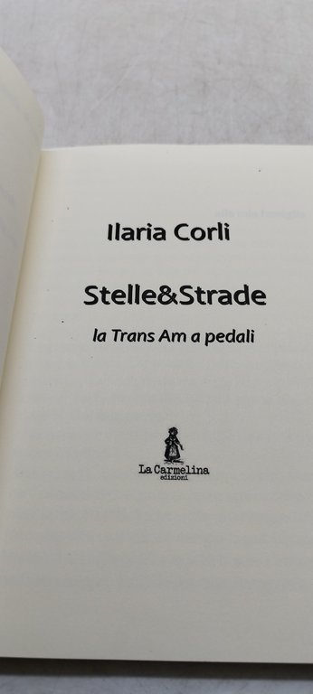 ilaria corli stelle &amp; strade la trans am a pedali