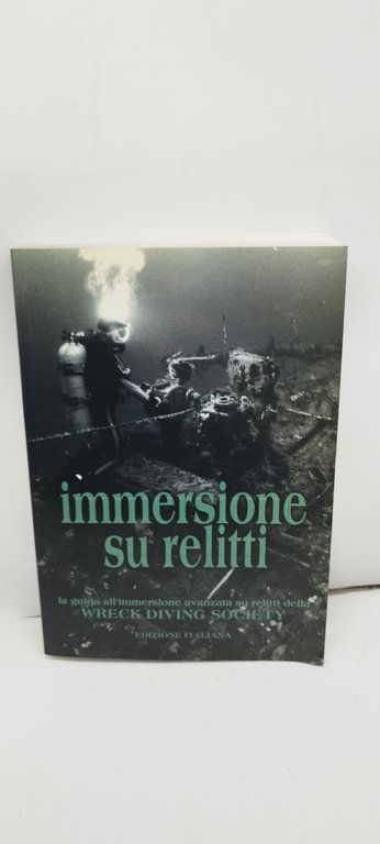 immersione su relitti la guida all'immpersione avanzata su relitti