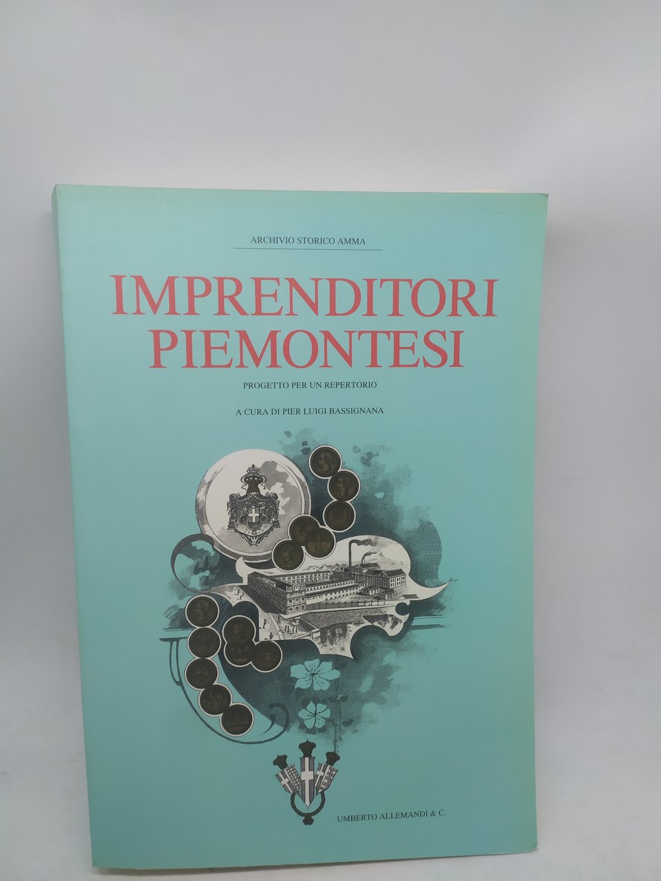 imprenditori piemontesi archivio storico amma umberto allemandi