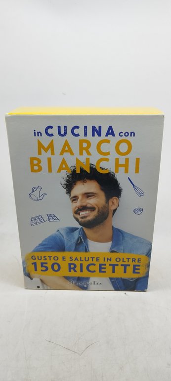 in cucina con marco bianchi gusto e salute in oltre …