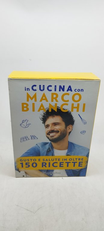 in cucina con marco bianchi gusto e salute in oltre …