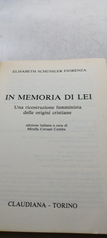 In memoria di lei Una ricostruzione femminista delle origini cristiana
