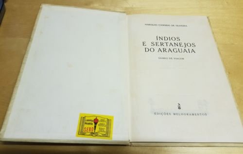 INDIOS E SERTANEJOS DO ARAGUAIA CANDIDO DE OLIVEIRA