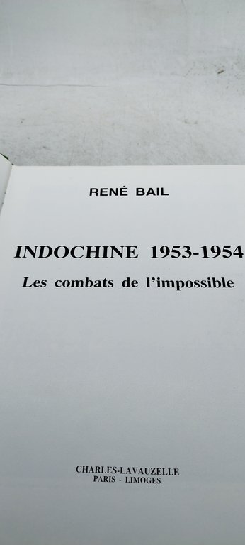 Indochine, 1953-1954 - les combats de l'impossible