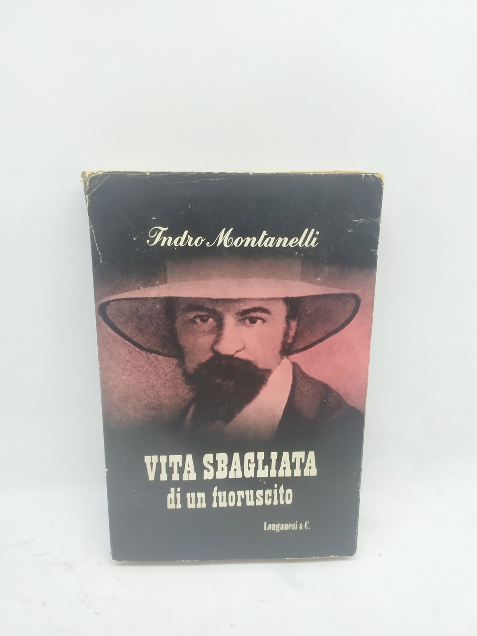 indro montanelli vita sbagliata di un fuoruscito longanesi 1947