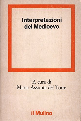 Interpretazioni del Medioevo