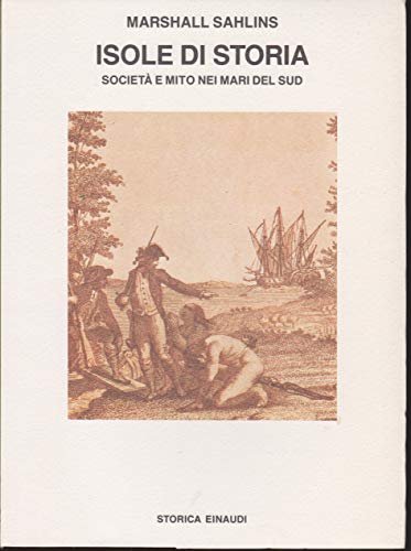 Isole di storia. Società e mito nei mari del Sud