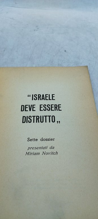 israele deve essere distrutto preparazione al genocidio nel medio oriente