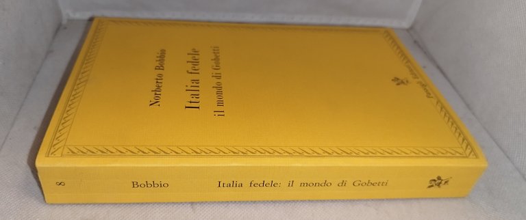 italia fedele il mondo di gobetti norberto bobbio | Immagine Gallery 4