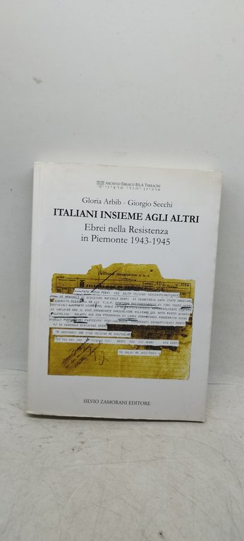 italiani insieme agli altri ebrei nella resistenza in piemonte 1943-1945
