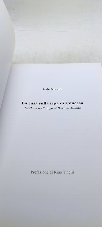 italo mazza la casa sulla ripa di concesa dai pozzi …