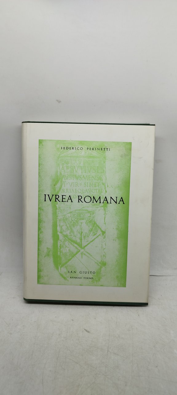 ivrea romana federico perinetti san giusto