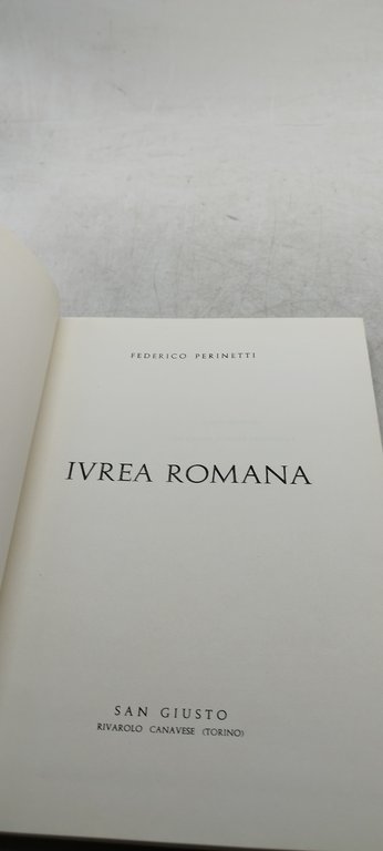 ivrea romana federico perinetti san giusto