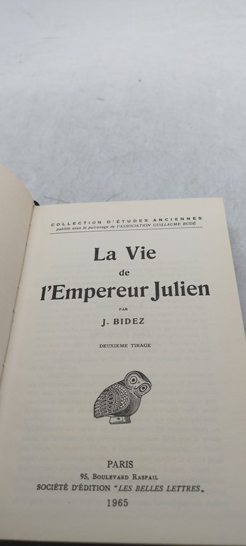 j.bidez la vie de l'empereur julien