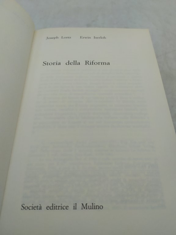 j.lortz e.iserloh storia della riforma il mulino