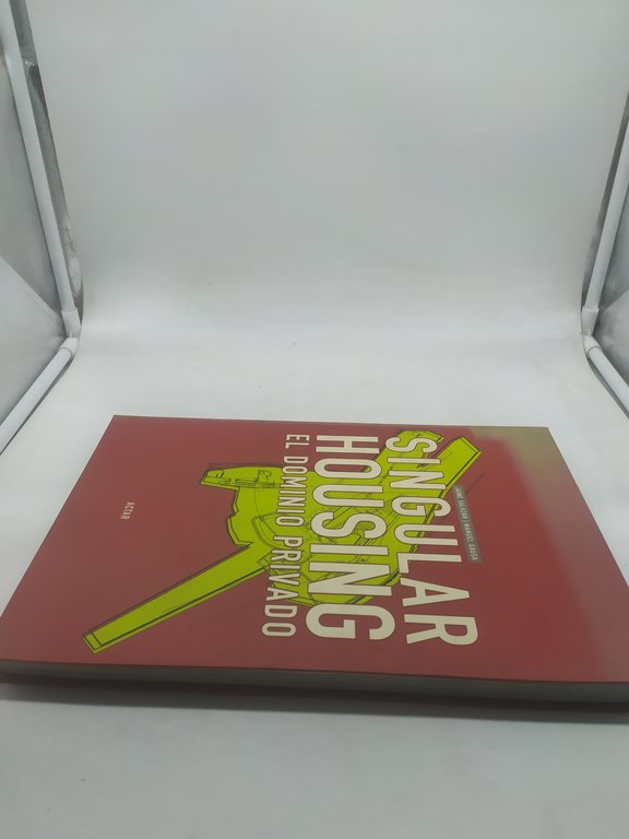 jaime salazar manuel gausa singular housing el dominio privado actar