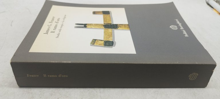 james g frazer il ramo d'oro bollati