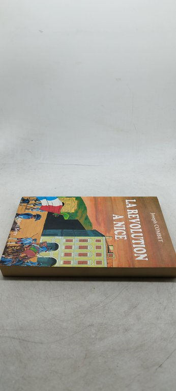 joseph combet la revolution a nice editions serre