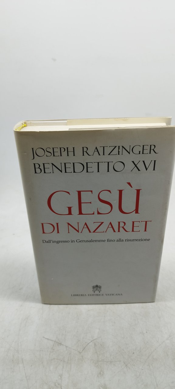 joseph ratzinger benedetto XVI gesù di nazaret libreria editrice vaticana