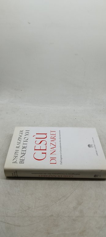 joseph ratzinger benedetto XVI gesù di nazaret libreria editrice vaticana