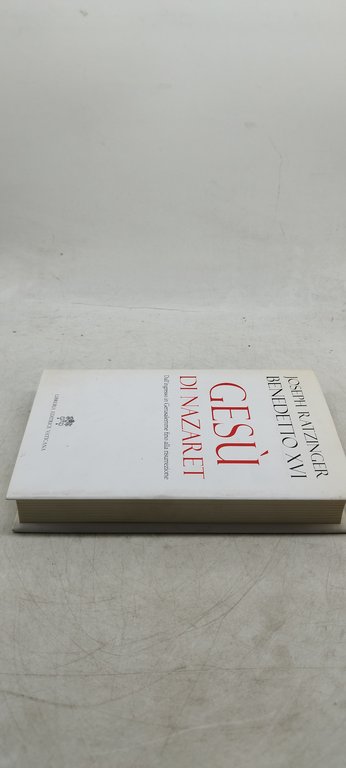 joseph ratzinger benedetto XVI gesù di nazaret libreria editrice vaticana
