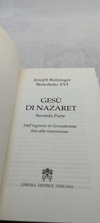 joseph ratzinger benedetto XVI gesù di nazaret libreria editrice vaticana