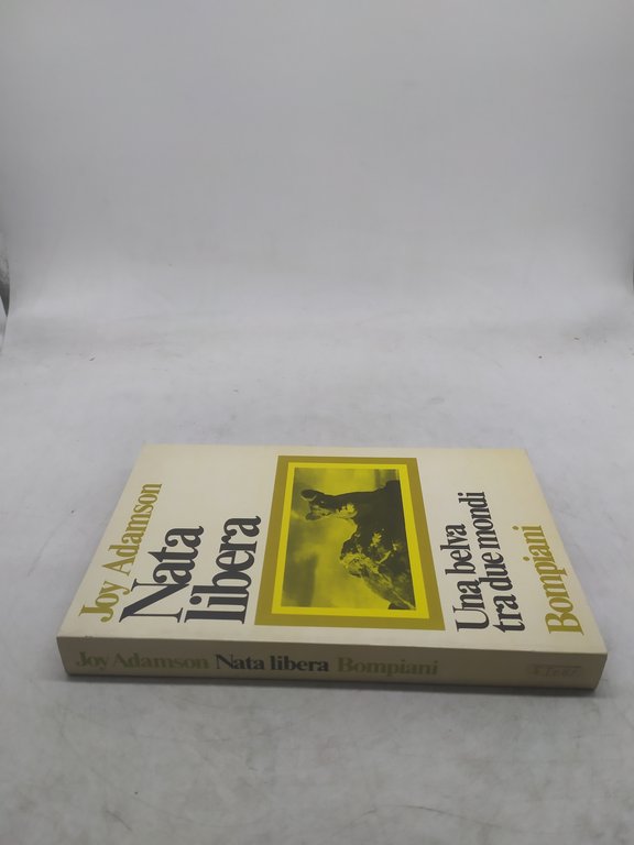 joy adamson nata libera una belva tra due mondi bompiani