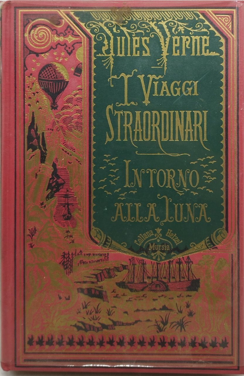 jules verne i viaggi straordinari intorno alla luna collana heizel