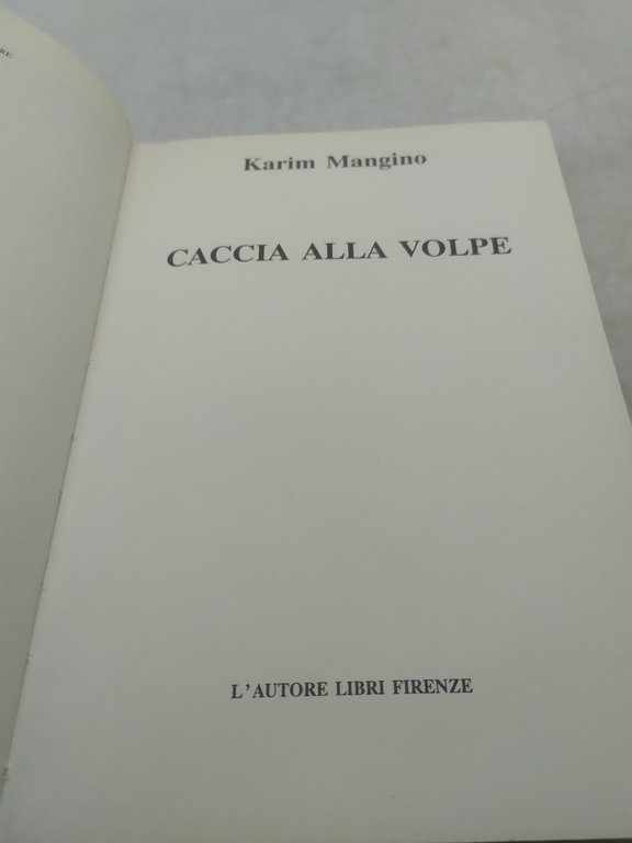 karim mangino caccia alla volpe l'autore libri firenze