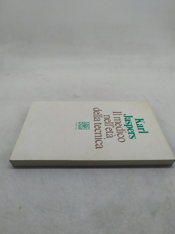 karl jaspers il medico nell'età della tecnica