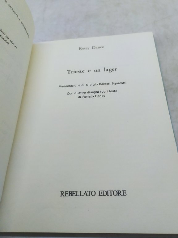 ketty daneo trieste e un lager rebellato editore