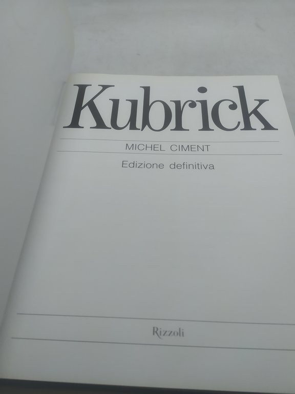 kubrick michel ciment rizzoli