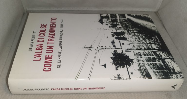 l'alba ci colse come un tradimento liliana picciotto | Immagine Gallery 4