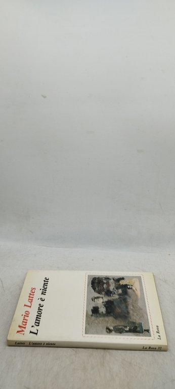 l'amore e niente mario lattes