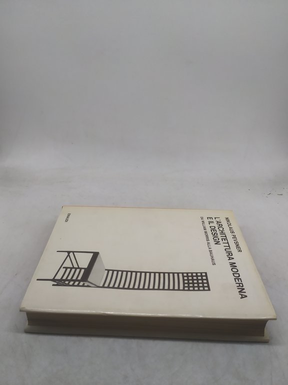 l'architettura moderna e il design da william morris alla bauhaus