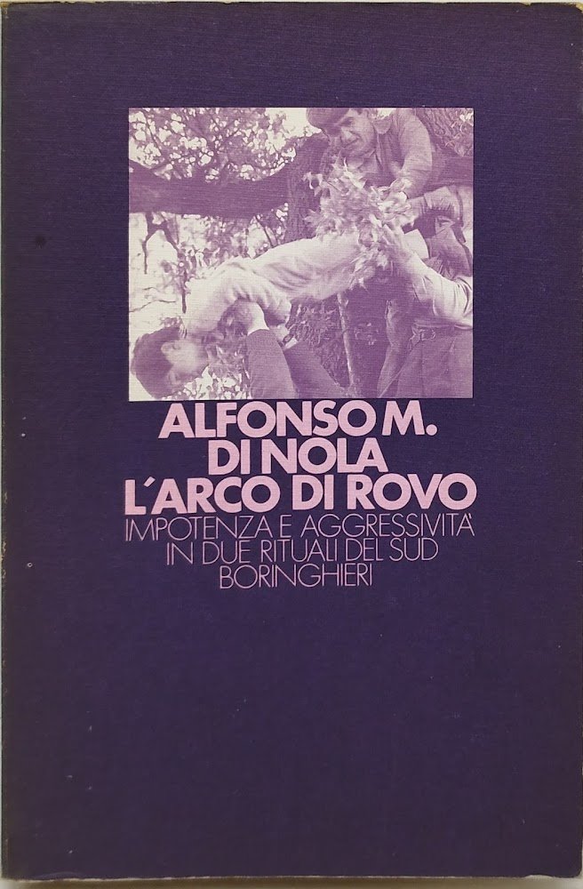 l'arco di rovo impotenza e aggressivita' in due rituali del …