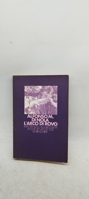 l'arco di rovo impotenza e aggressivita' in due rituali del …