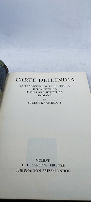 l'arte dell'india di stella kramrisch con 190 illustrazioni