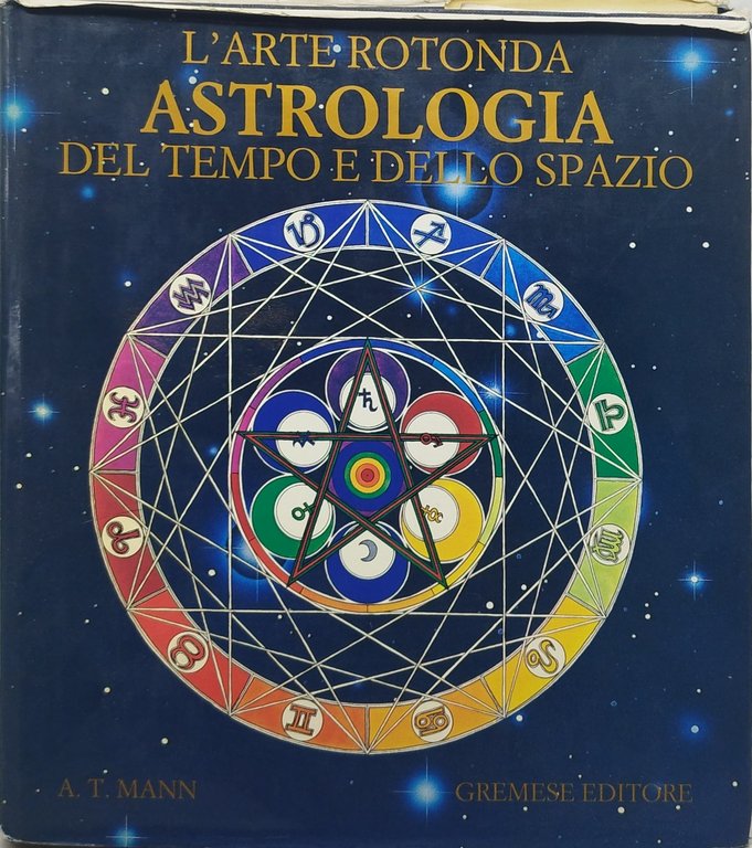 l'arte rotonda astrologia del tempo e dello spazio