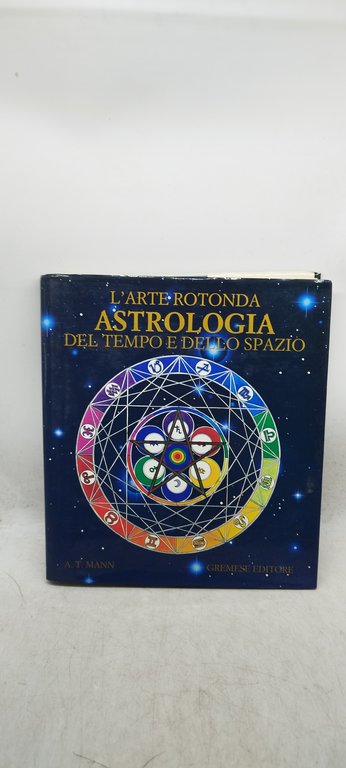 l'arte rotonda astrologia del tempo e dello spazio