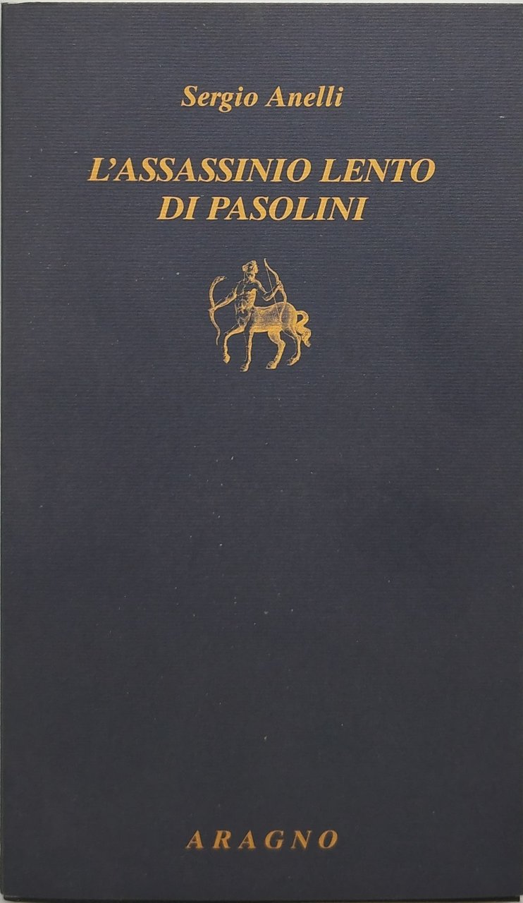 l'assassinio lento di pasolini