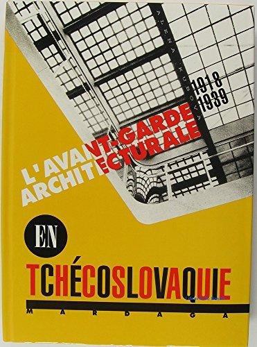 L'AVANT-GARDE ARCHITECTURALE EN TCHECOSLOVAQUIE. 1918-1939