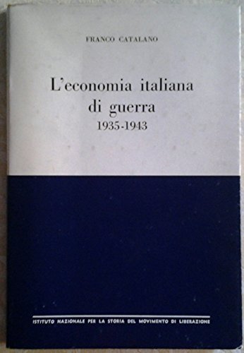 L'economia italiana di guerra 1935-1943