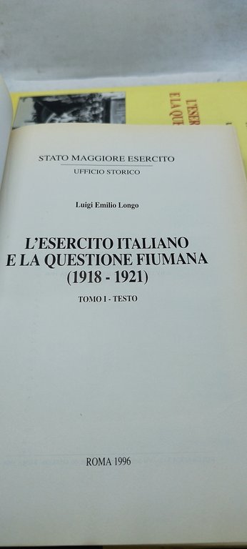 l'esercito italiano e la questione fiumana 1918 1921