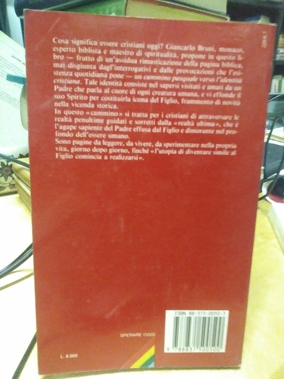 l'esperienza cristiana come cammino pasquale giancarlo bruni