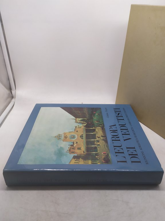 l'europa dei vedutisti giuliano briganti