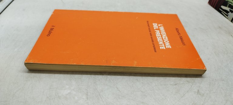 l'invenzione del presente movimenti sociali nella società complessa il mulino