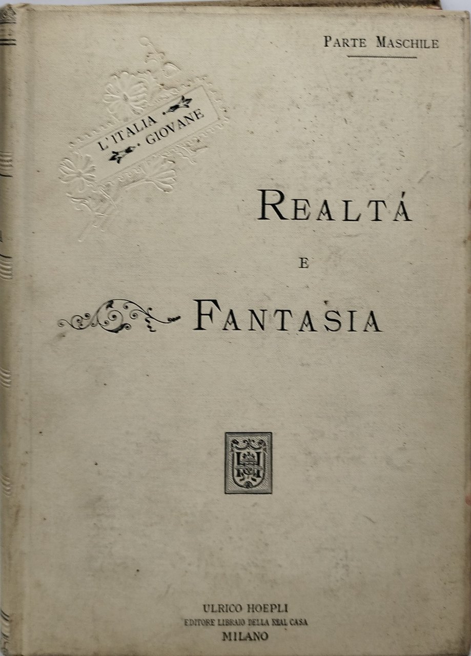 l'italia giovane parte maschile realtà e fantasia hoepli