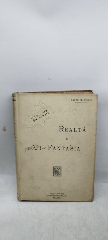 l'italia giovane parte maschile realtà e fantasia hoepli